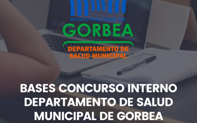 BASES CONCURSO INTERNO 2021 DEPARTAMENTO DE SALUD MUNICIPAL DE GORBEA